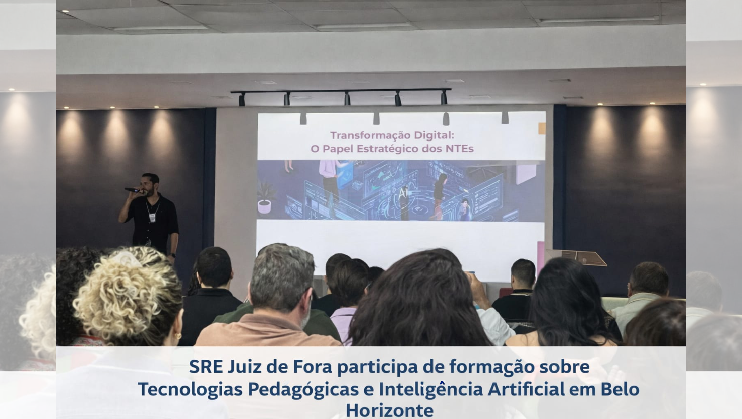 Servidores da SRE Juiz de Fora participam de formação sobre Tecnologias Pedagógicas e Inteligência Artificial